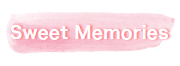 Sweet Memories Sweet Memories